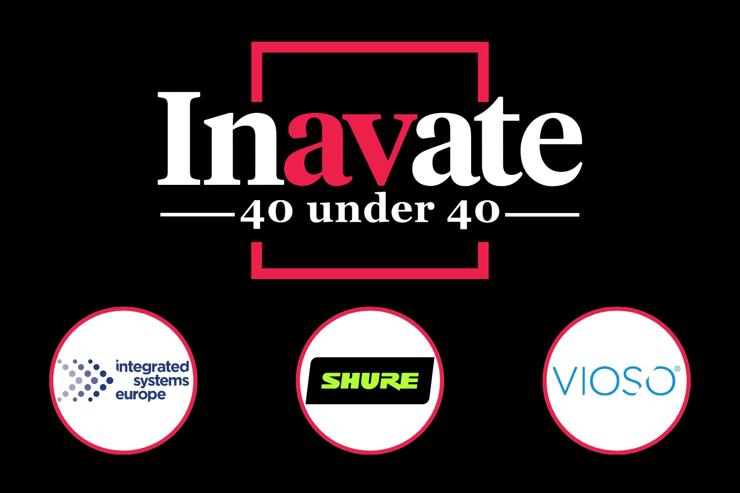 Inavate EMEA 40 Under 40: Class of 2025