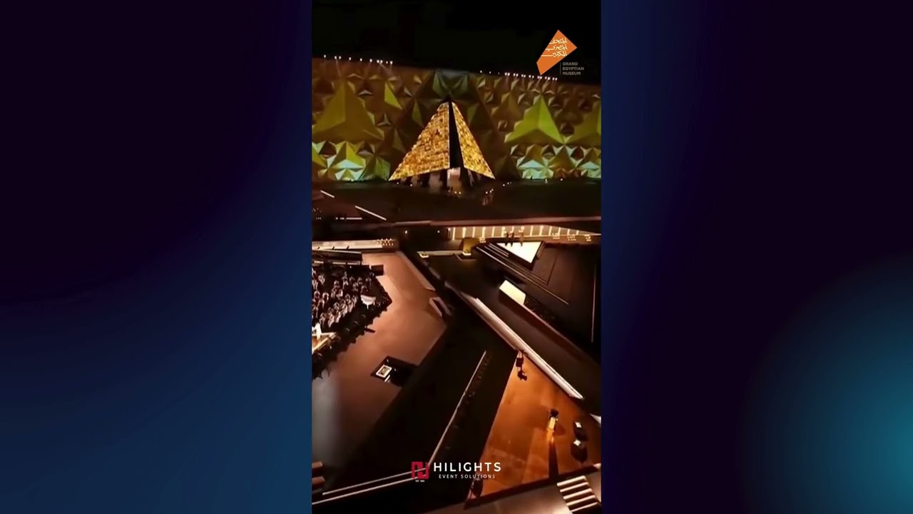Hi-Lights Group powers the Grand Egyptian Museum opening