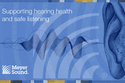 Meyer Sound works to improve safer listening practices in live sound projects